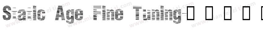 Static Age Fine Tuning字体转换